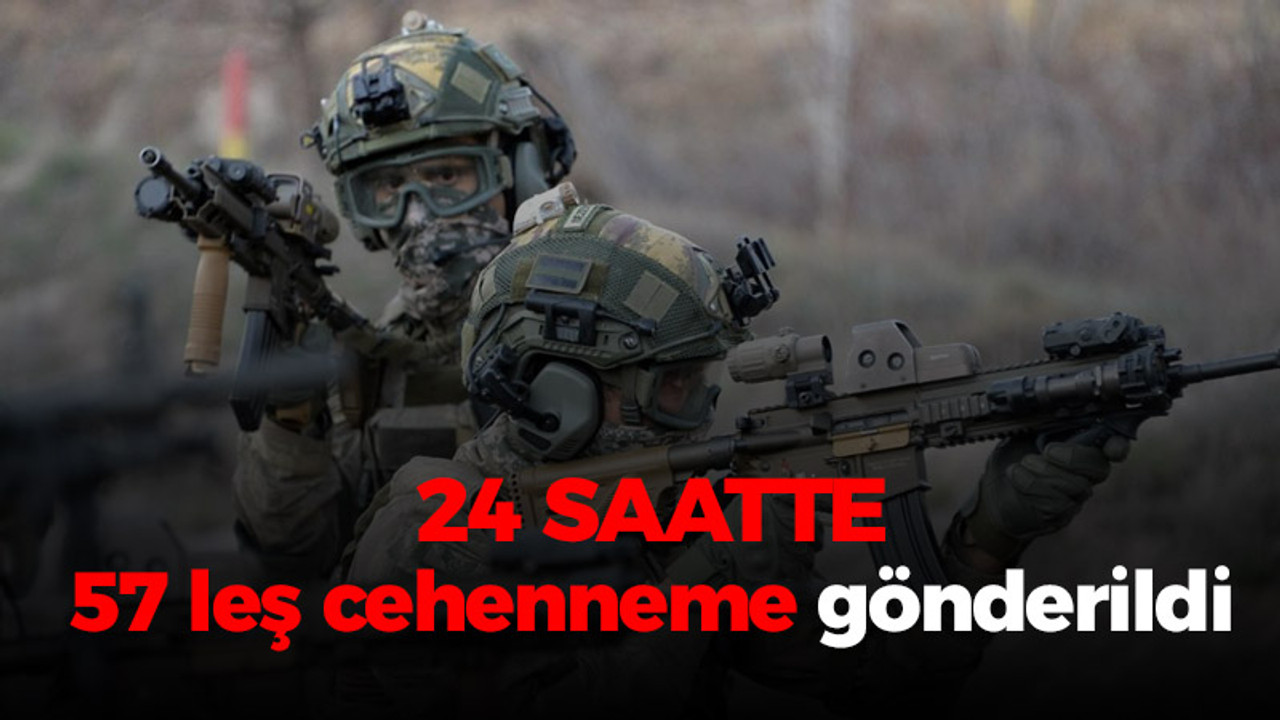 24 saatte 57 leş cehenneme gönderildi