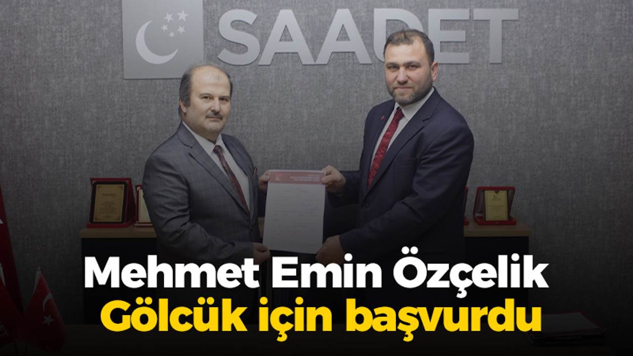 Mehmet Emin Özçelik Gölcük için başvurdu