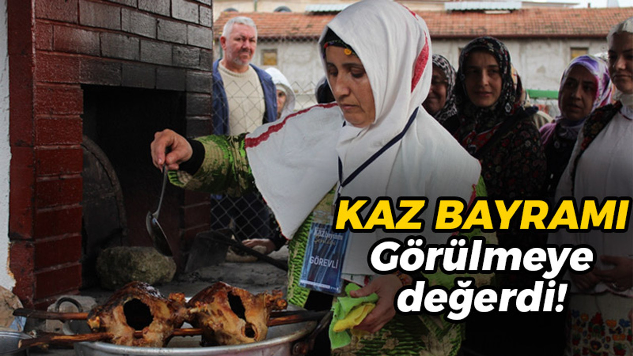 Kaz Bayramı görülmeye değerdi