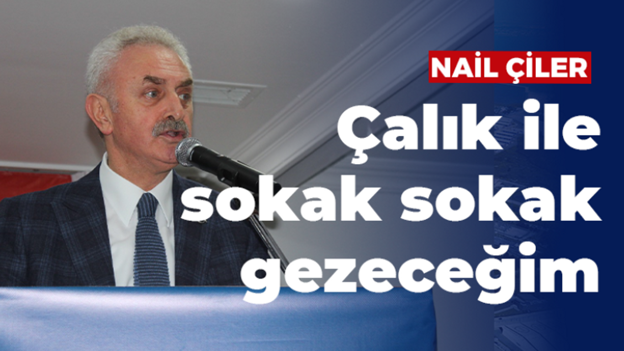 Sağlık sorunları gerekçesi ile seçimden çekilmişti! Çiler: Çalık ile sokak sokak gezeceğim”