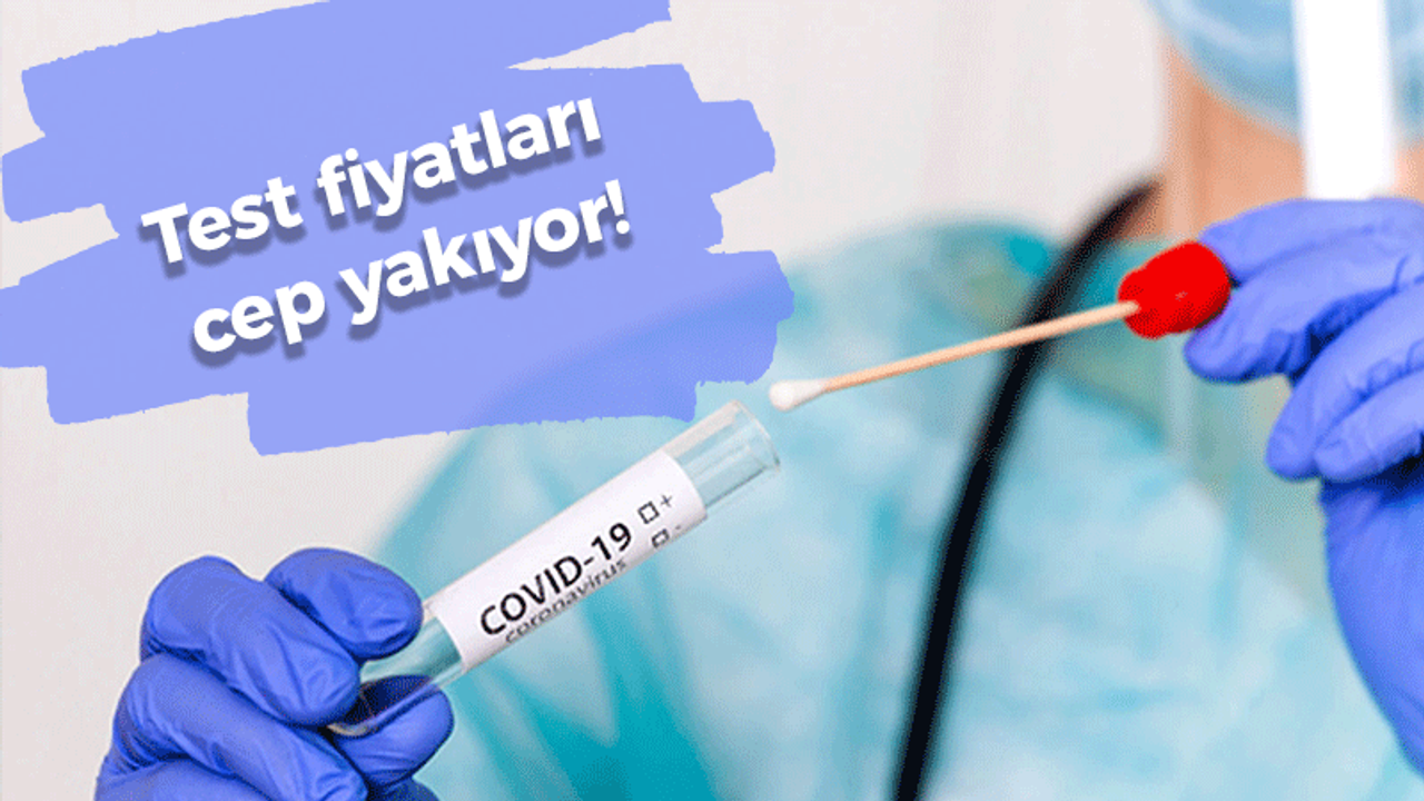 Test fiyatları cep yakıyor!