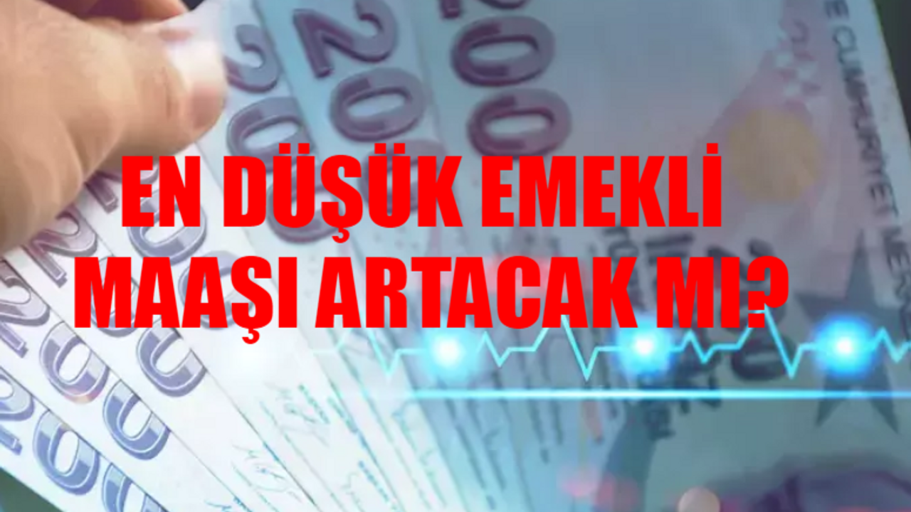 En Düşük Emekli Maaşı Artacak Mı? Bugün Emekli Olsam Kaç Para Maaş Alırım? En Düşük Emekli Maaşı Ne Kadar 2024