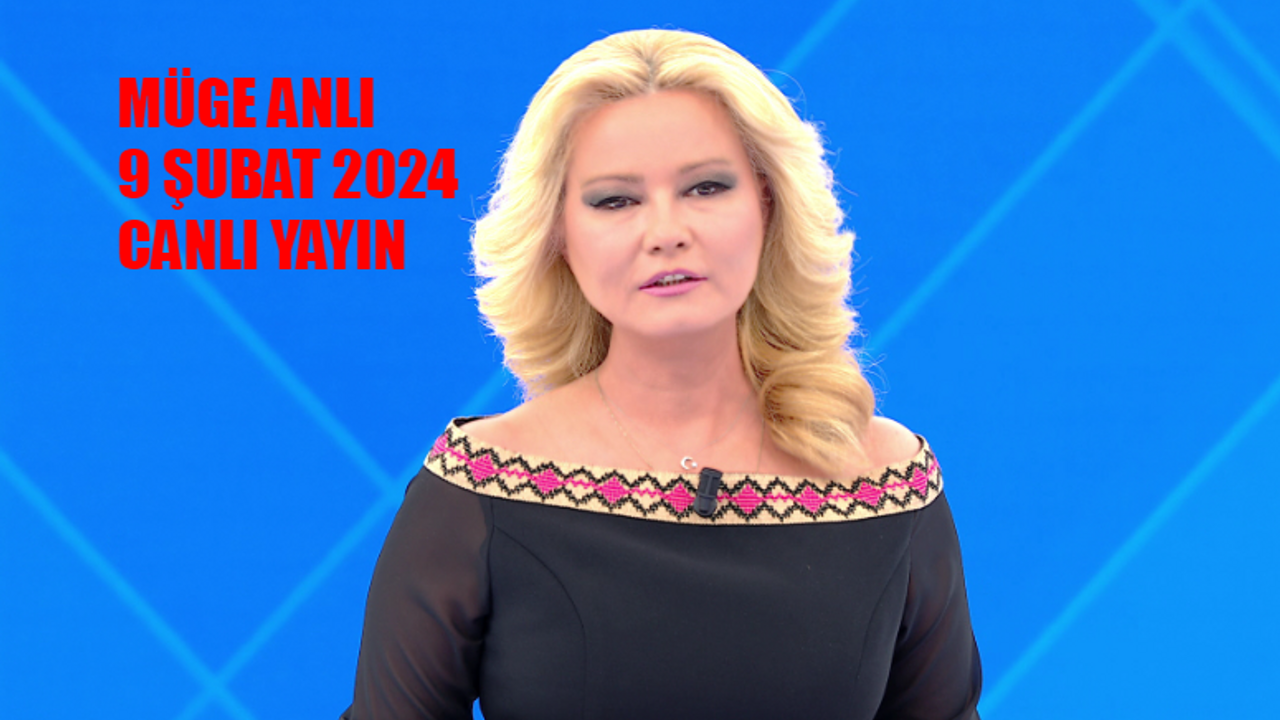 ATV Canlı Yayın Müge Anlı İzle! Müge Anlı 9 Şubat 2024 Full İzle! Müge Anlı Canlı İzle Bugün! ATV Müge Anlı Bugünkü Programı Canlı İzle Youtube