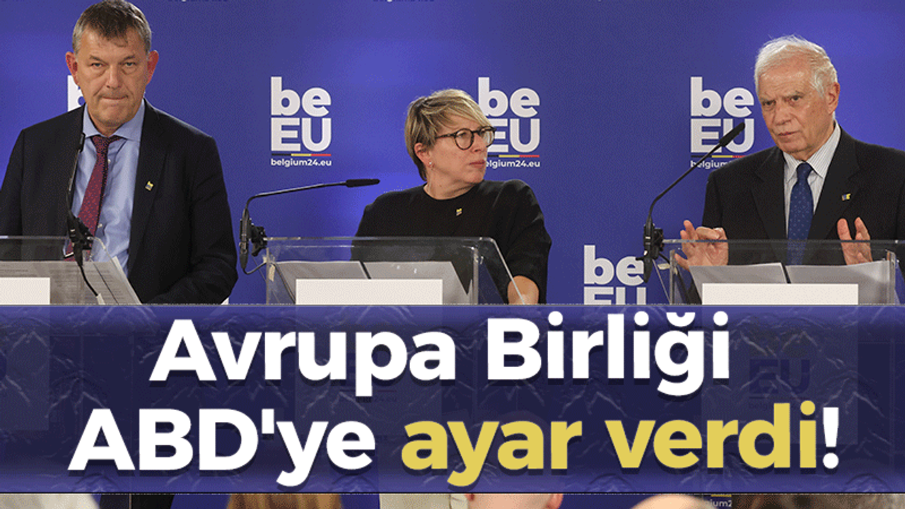 Avrupa Birliği ABD'ye ayar verdi!