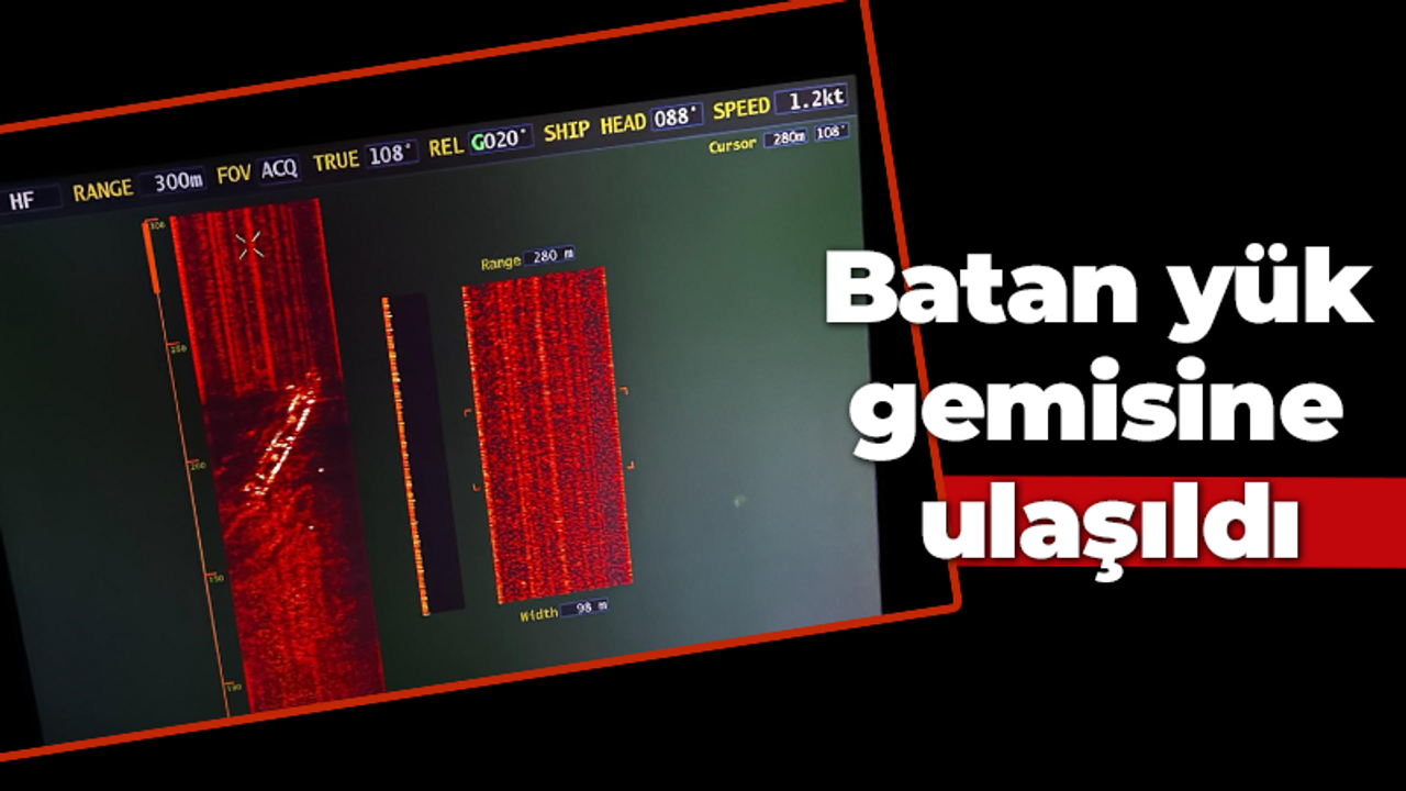 Batan yük gemisine ulaşıldı