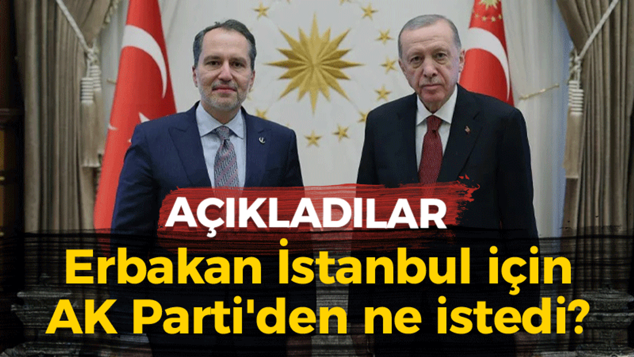 YRP Genel Başkanı Fatih Erbakan, İstanbul için AK Parti'den bunları istemiş!