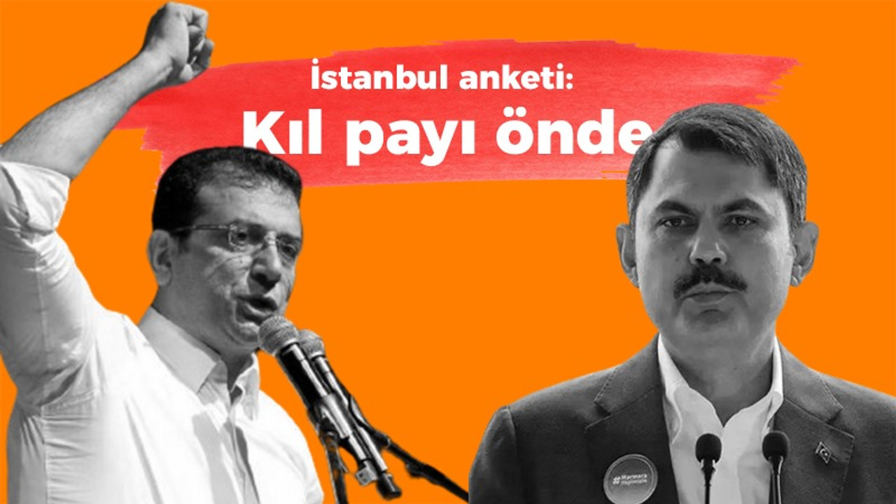 İstanbul anketi: Kıl payı önde