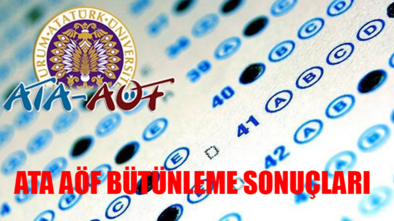 ATA AÖF Sınav Sonuçları SORGULAMA EKRANI: ATA AÖF Bütünleme Sonuçları Nasıl Bakılır? ATA AÖF Bütünleme Sınav Sonuçları Ekranı