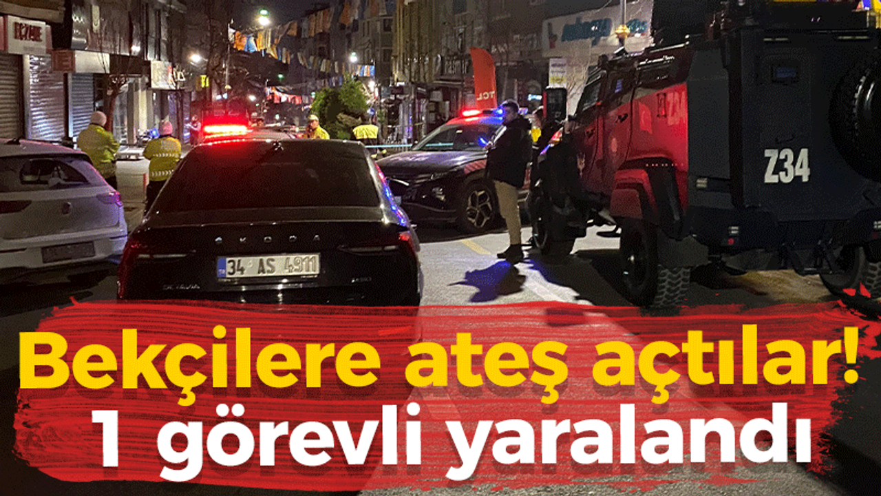 Bekçilere ateş açtılar! 1 görevli yaralandı