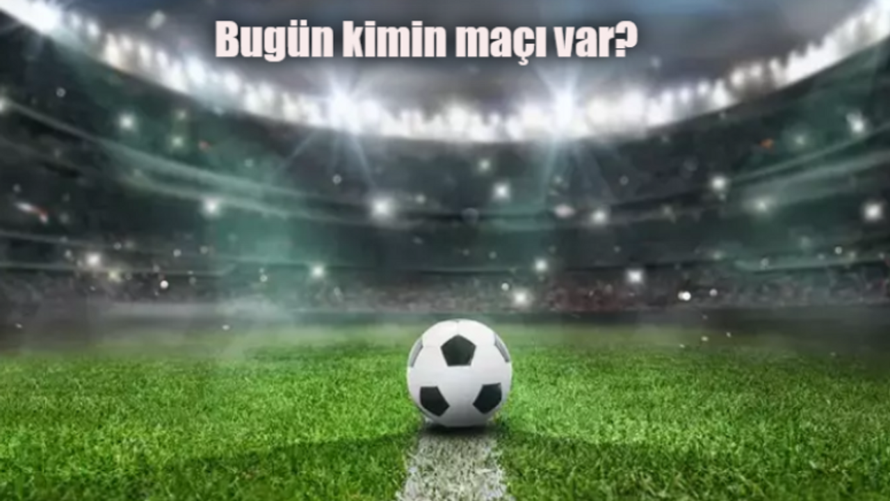 Bugün kimin maçı var 4 Şubat 2024 Pazar? Maçlar hangi kanalda?