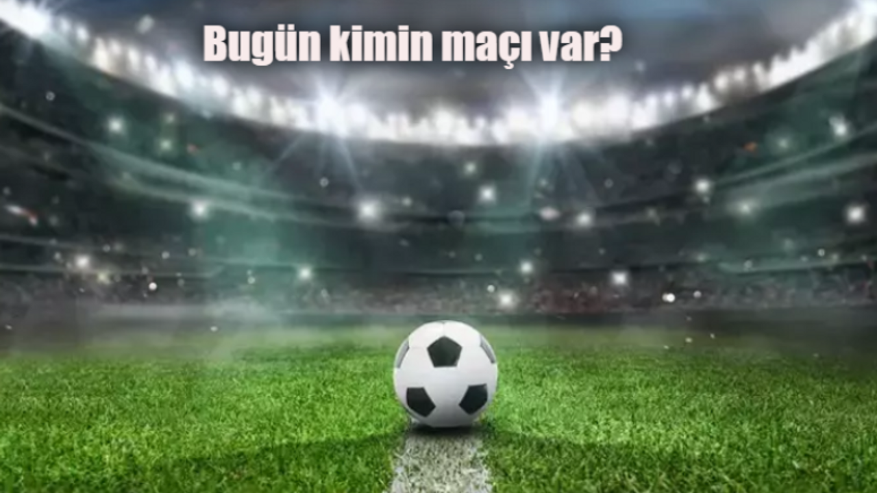 Bugün kimin maçı var 5 Şubat 2024 Pazartesi? Bugün hangi kanalda maç var?