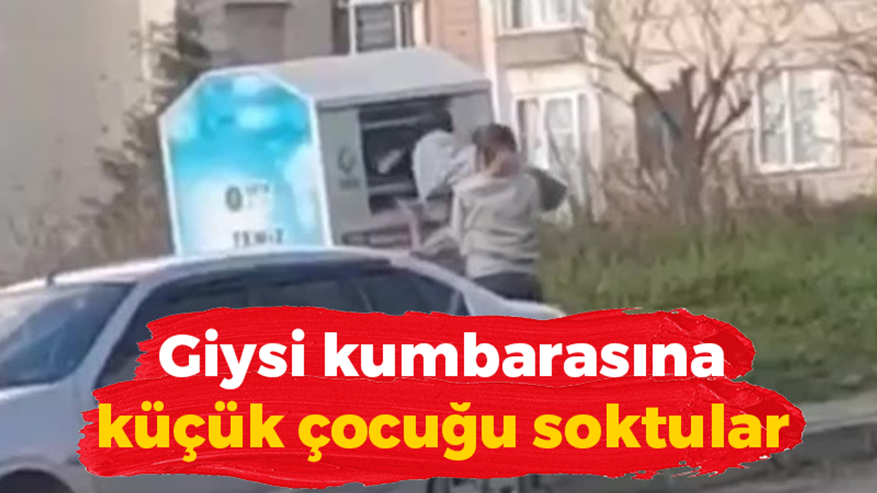 Giysi kumbarasından çocuk çıktı