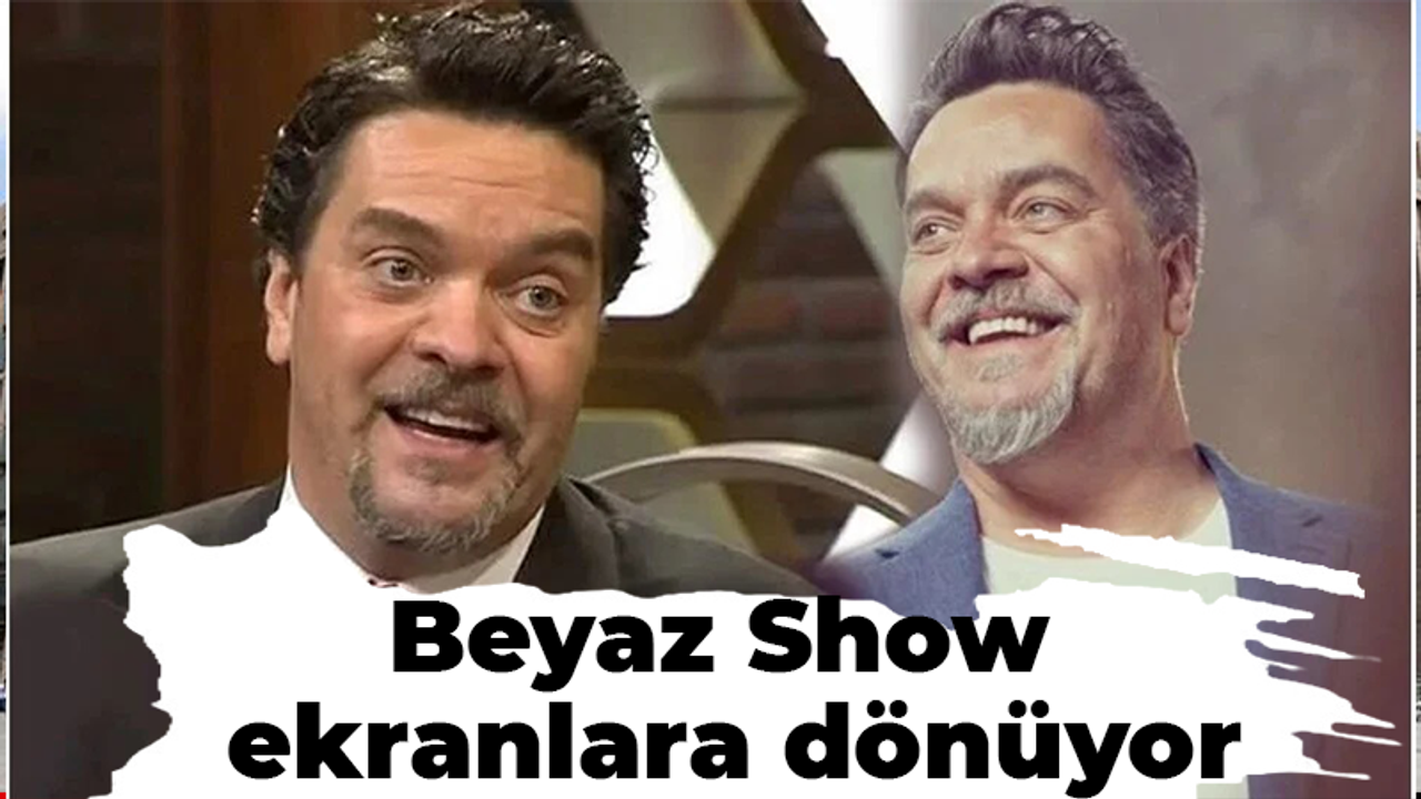 Beyaz Show yine ekranlara dönüyor!