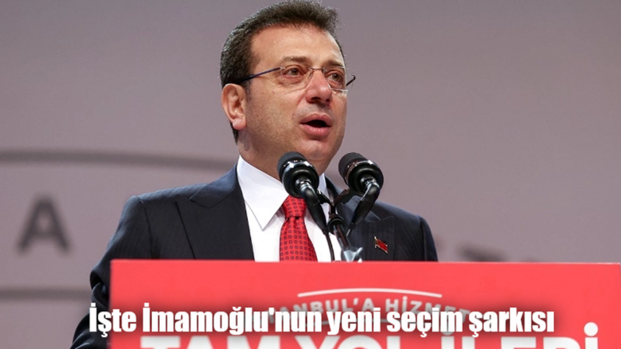 Ekrem İmamoğlu yeni seçim şarkısı dinle! İmamoğlu seçim şarkısı sözleri! İmamoğlu seçim şarkısı klibi İZLE