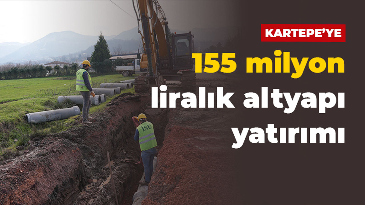 İsu’dan 2023 yılında Kartepe’ye 155 milyon liralık altyapı yatırımı