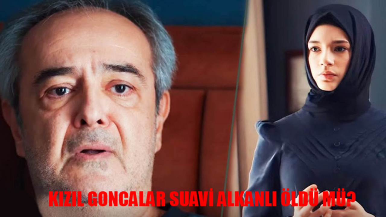 Kızıl Goncalar Suavi Alkanlı Ölüyor Mu? Kızıl Goncalar Şerif Erol Diziden Ayrılacak Mı? Şerif Erol Kimdir, Kaç Yaşında? Şerif Erol Oynadığı Diziler