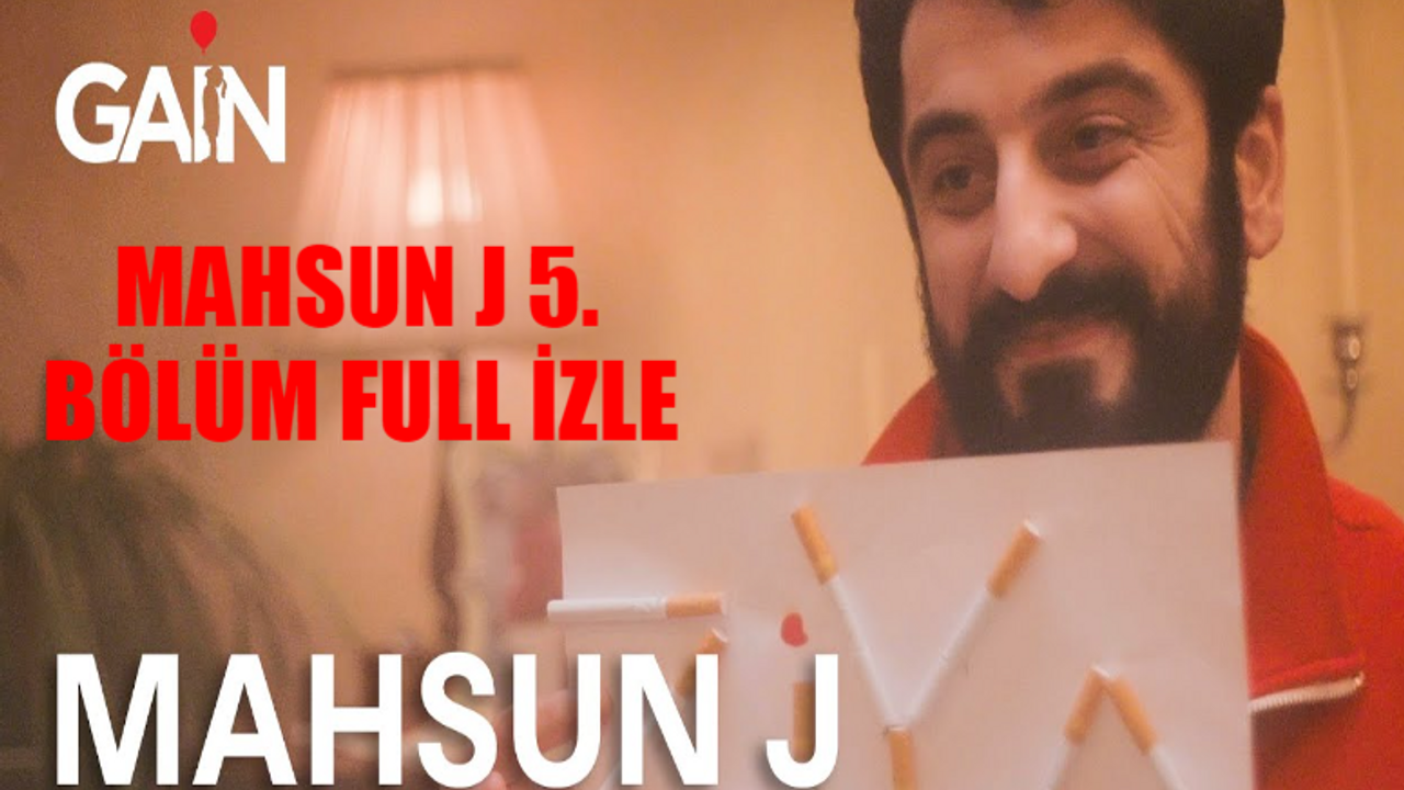 Mahsun J 1. Sezon 5. Bölüm FULL İZLE! Gain Mahsun J 5 Bölüm İzle Full Tek Parça! Mahsun J 5. Bölüm İzle Tamamı