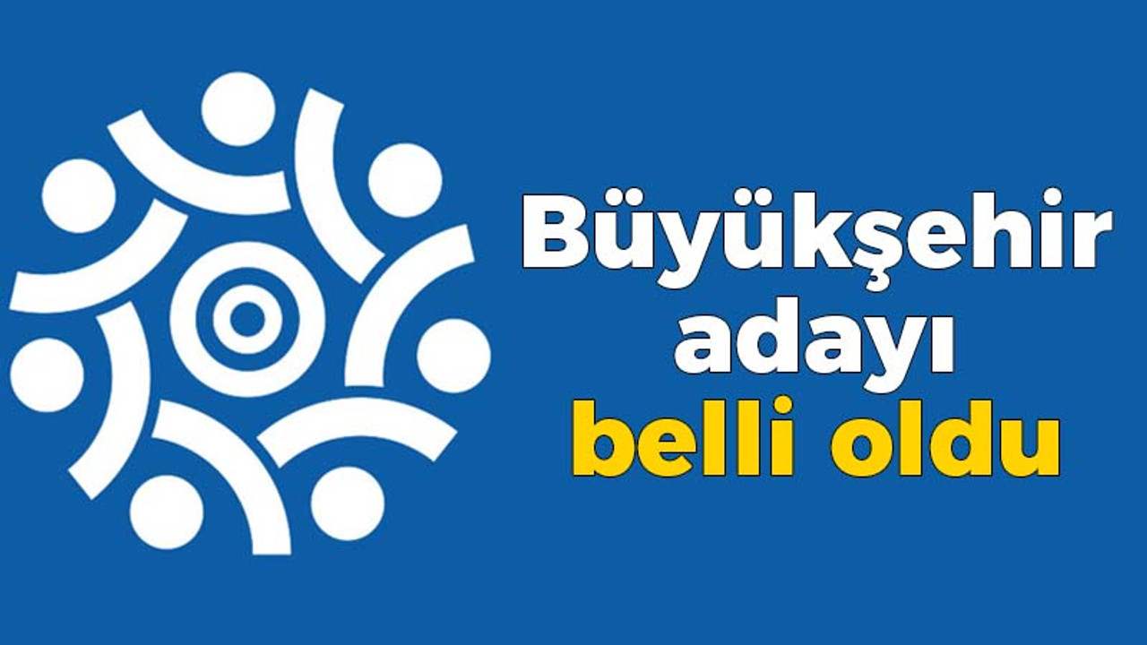 Memleket Partisi'nin Büyükşehir adayı belli oldu