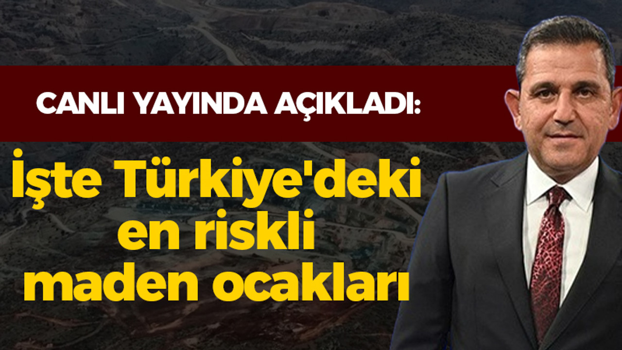 Fatih Portakal canlı yayında açıkladı: İşte Türkiye'deki en riskli maden ocakları