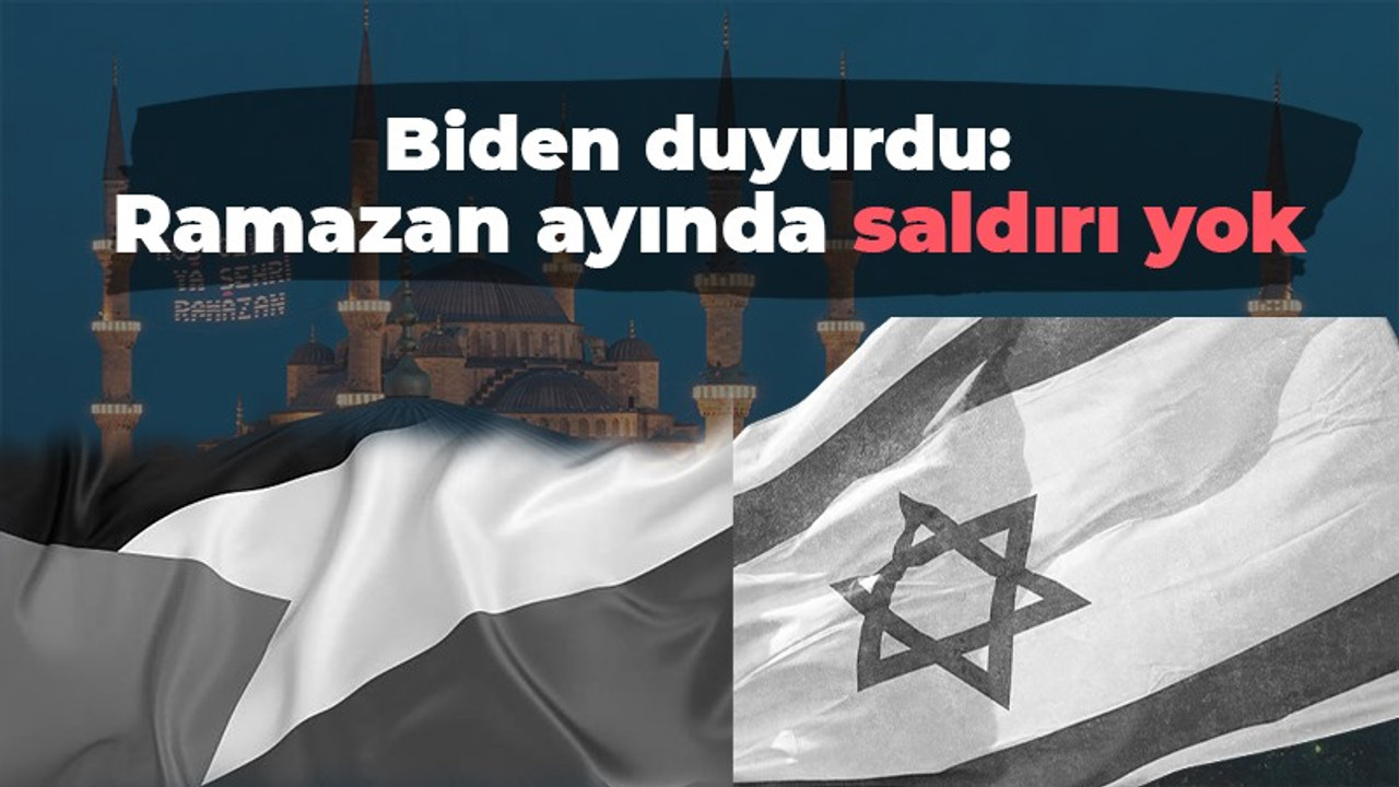 Biden duyurdu: Ramazan ayında saldırı yok