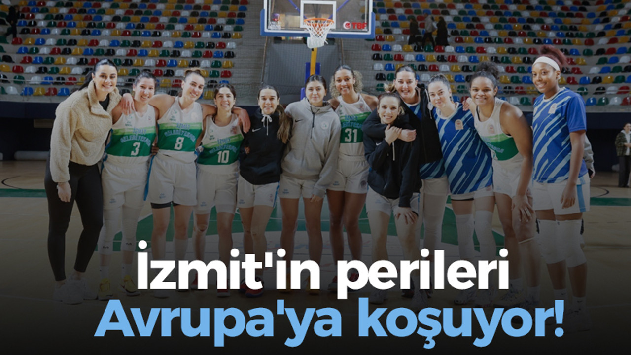 İzmit Belediyespor Avrupa’ya koşuyor! “77-71”