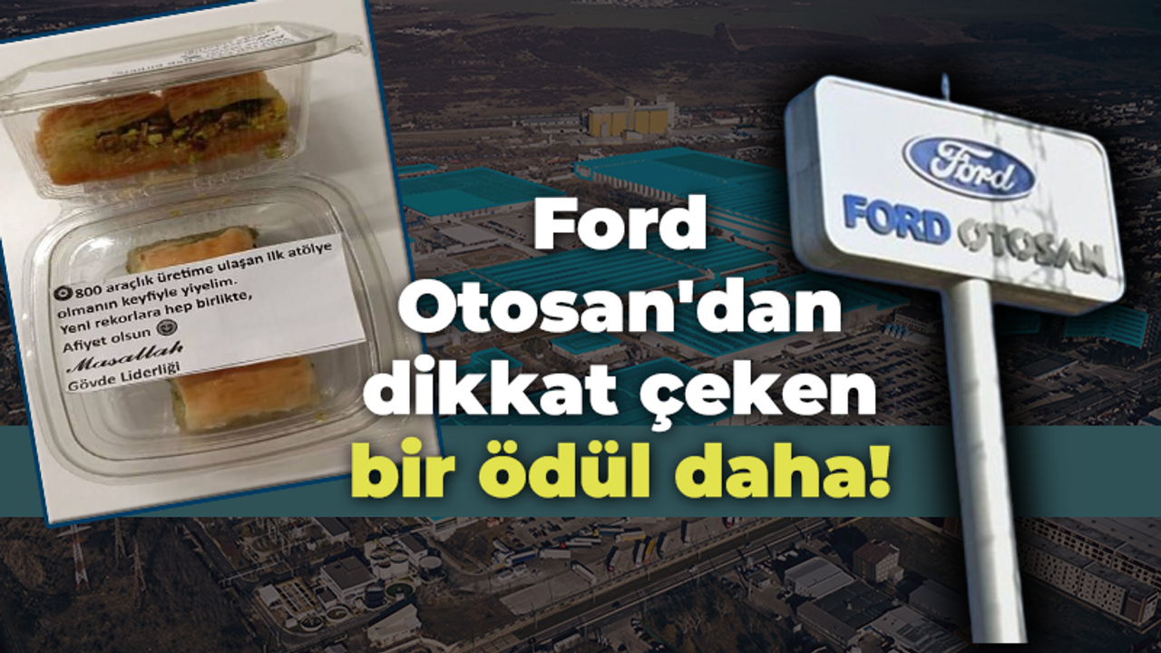 Ford Otosan bu ödülü konuşuyor!