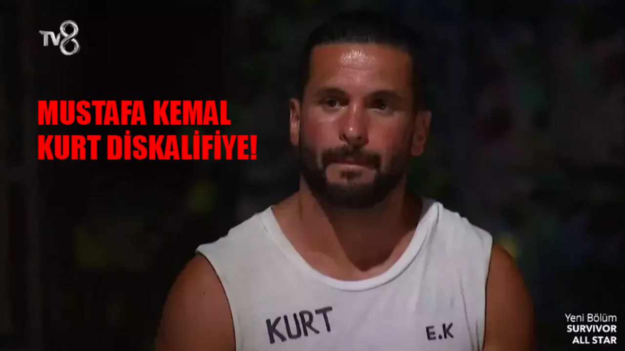 Survivor Mustafa Kemal Elendi Mi? Mustafa Kemal Kurt Survivor Diskalifiye Mi Oldu? Survivor Mustafa Kemal Neden Yok?