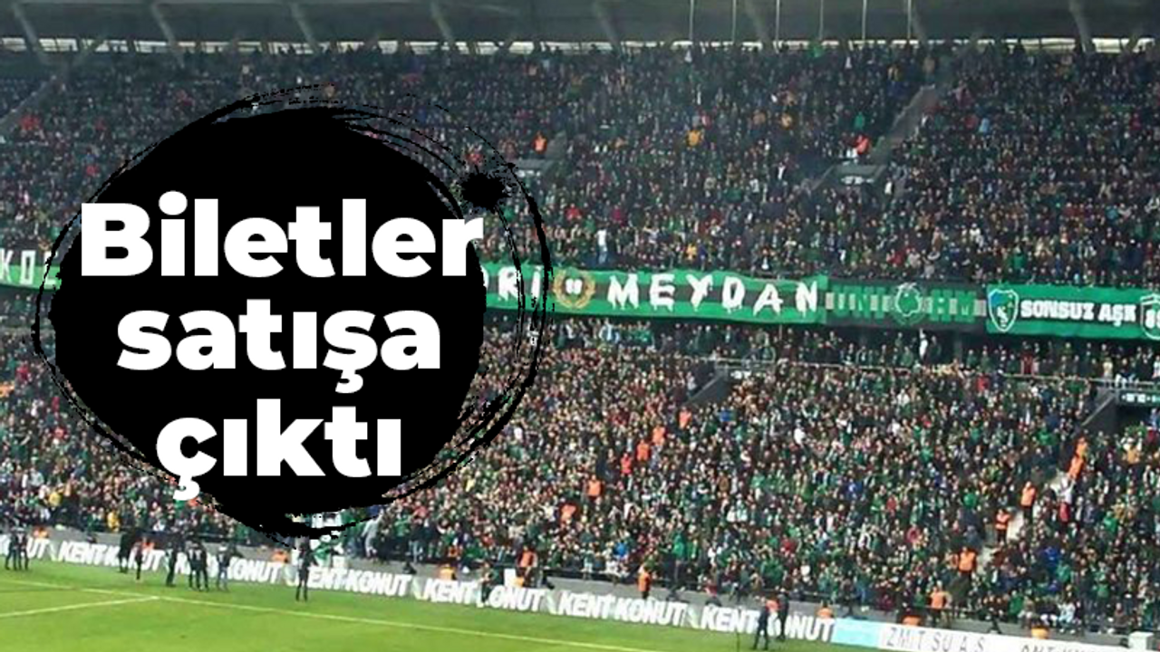 Biletler satışa çıktı