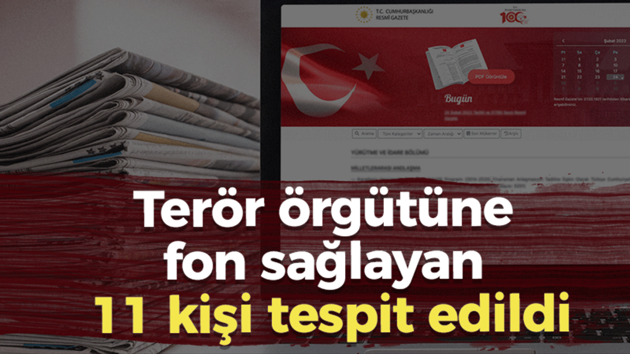 Terör örgütüne fon sağlayan 11 kişi tespit edildi