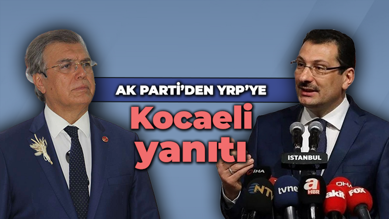 Aydal’ın “Kocaeli” iddiasına AK Parti’den yanıt: Bunun olmayacağını söyledik