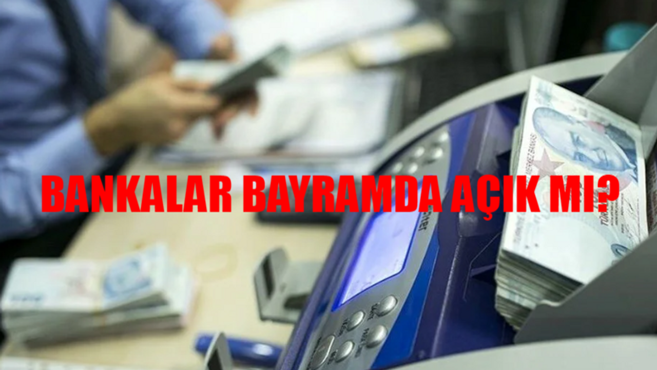 Bayramda Bankalar Açık Mı? Ramazan Bayramı Bankalar Tatil Mi? 8-9 Nisan Bankalar Açık Olacak Mı?