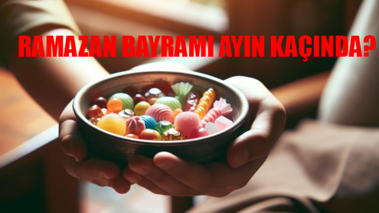 2024 RAMAZAN BAYRAMI TARİHİ: Ramazan Bayramı Hangi Gün? Bayram Ayın Kaçında? Bayram Tatili Ne Zaman Başlıyor?