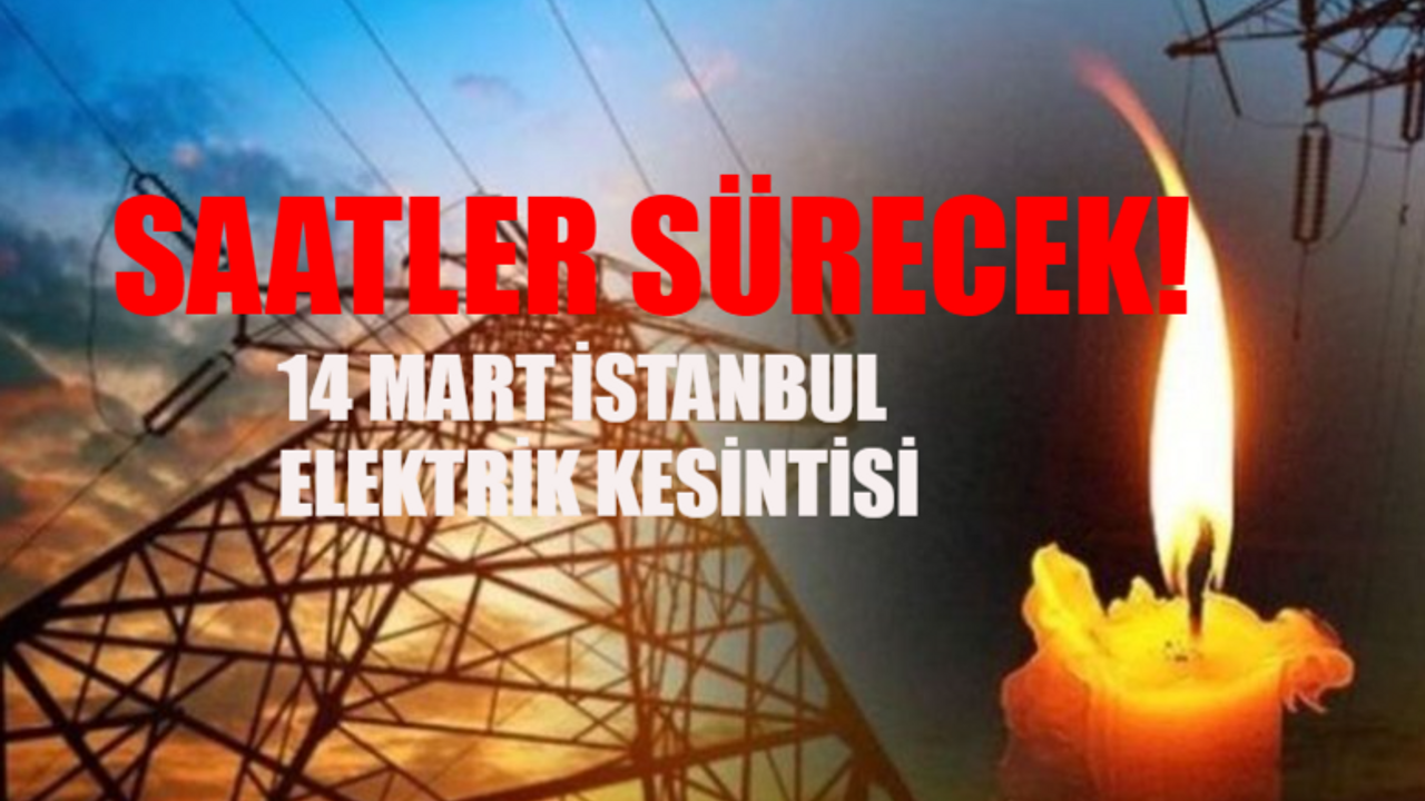 İSTANBUL ELEKTRİK KESİNTİSİ 14 MART 2024 PERŞEMBE Saatler Sürecek: Üsküdar Elektrik Kesintisi Ne Zaman Bitecek? AYEDAŞ / BEDAŞ Elektrik Kesintisi Sorgulama