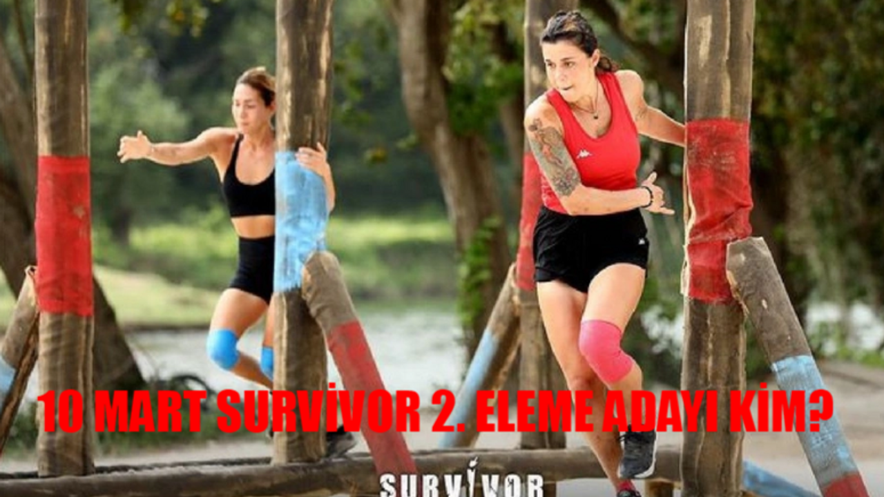 SURVİVOR 2. ELEME ADAYI KİM OLDU? 10 Mart Survivor Dokunulmazlık Kim Kazandı? Survivor Eleme Adayları 10 Mart 2024