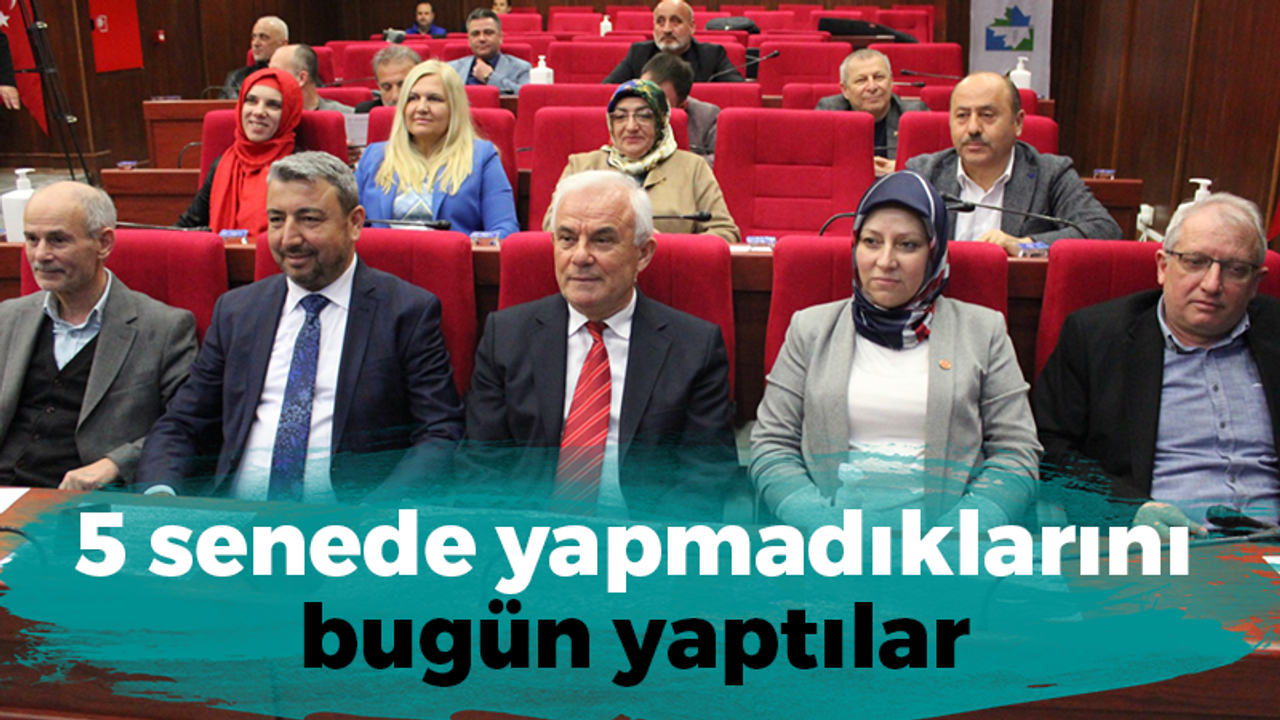 İzmit Belediye Meclisi'nde 5 senede yapmadıklarını bugün yaptılar