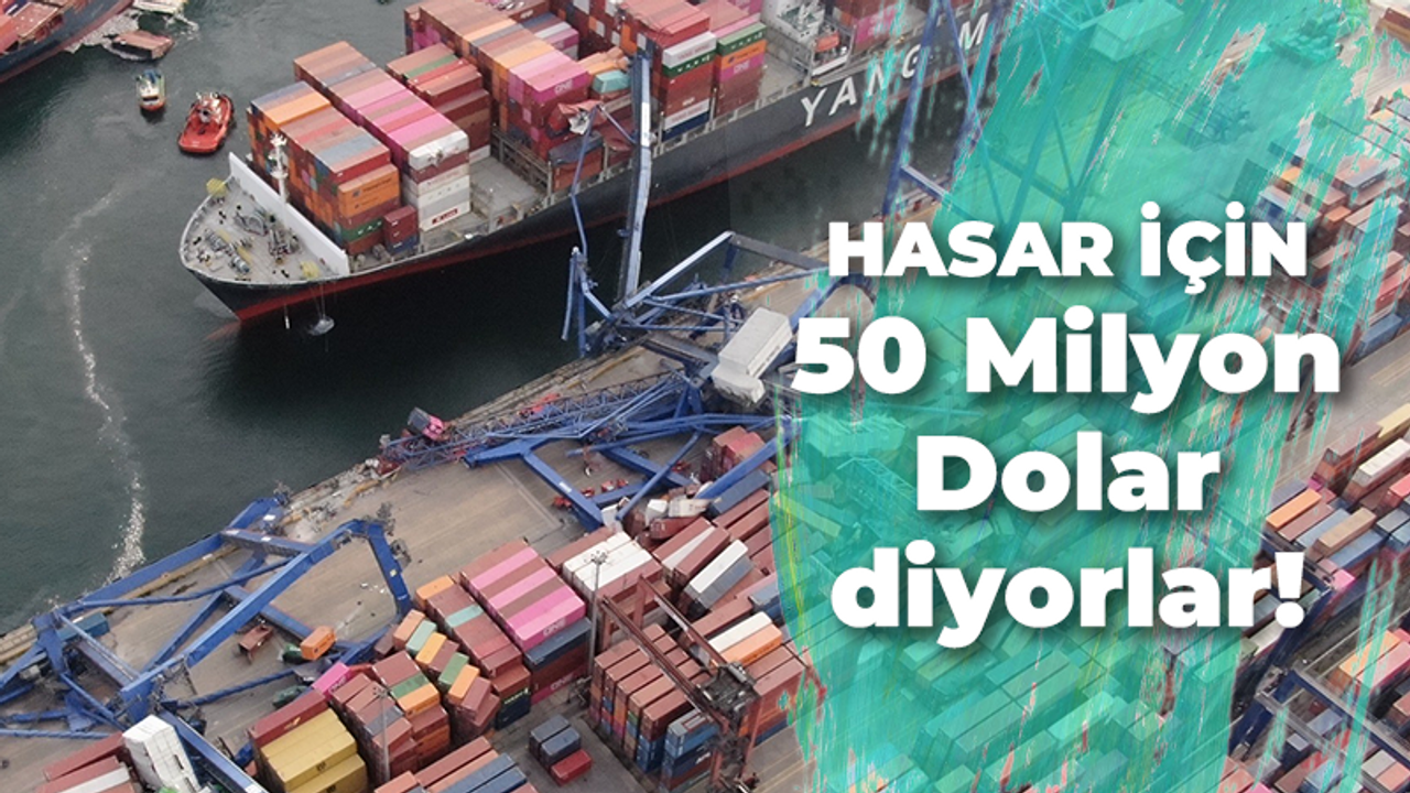 EvyapPort Liman kazasında zarar 50 Milyon Dolar diyorlar! İşte detaylar