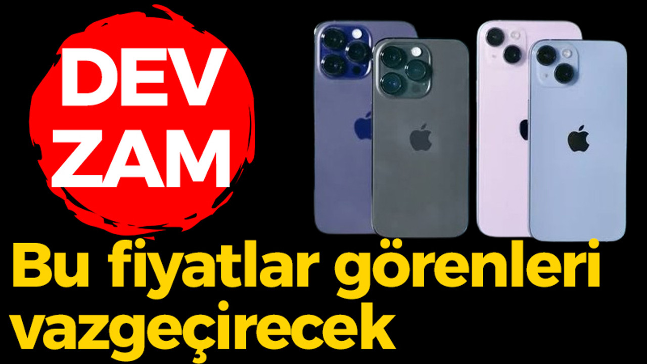 Apple'dan ürünlerine dev zam! Bu fiyatlar görenleri vazgeçirecek