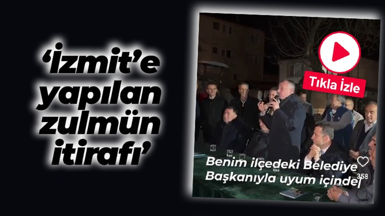 “İzmit’e yapılan zulmün itirafı”