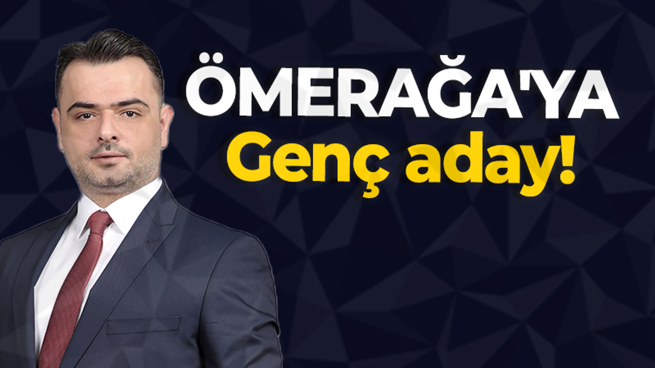 Ömerağa’ya genç muhtar adayı: Oğuzhan Sarıman