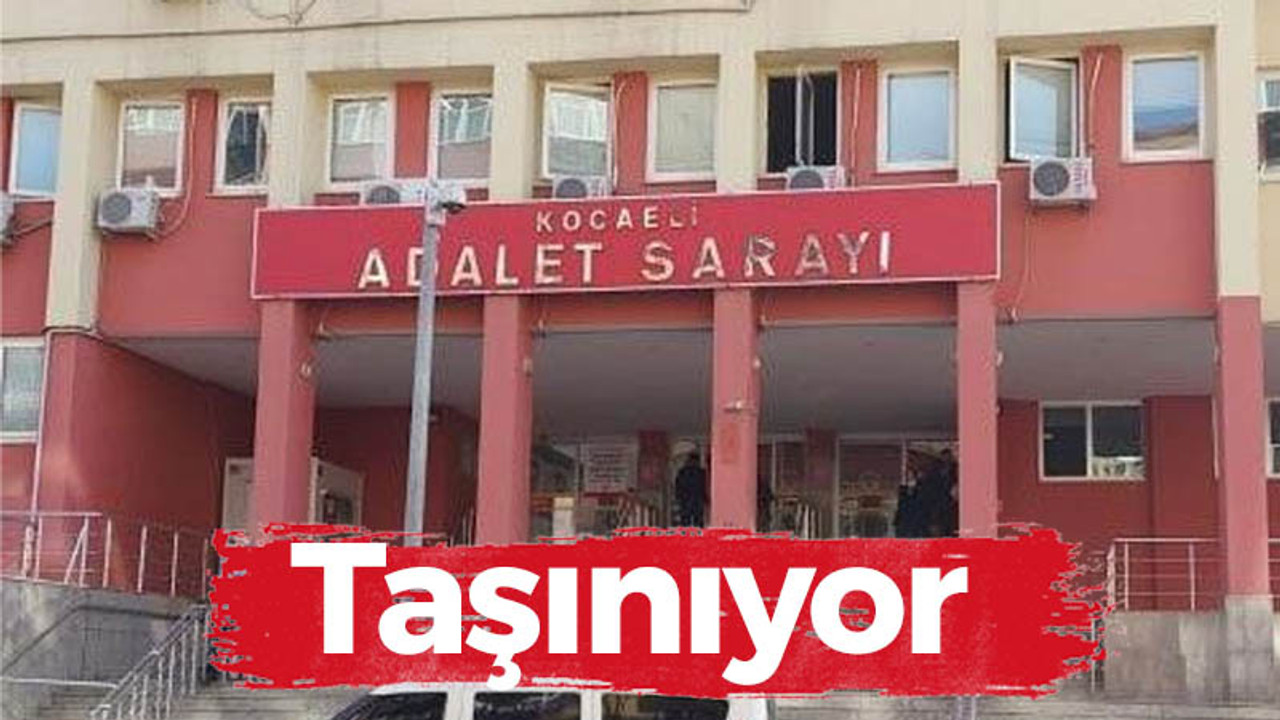 Kocaeli Adliyesi taşınıyor