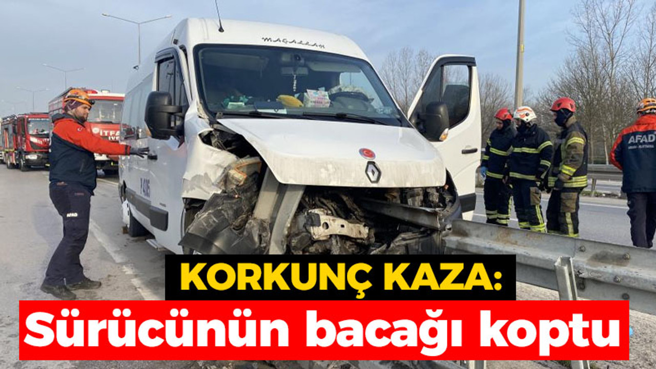 Korkunç kaza: Sürücünün bacağı koptu