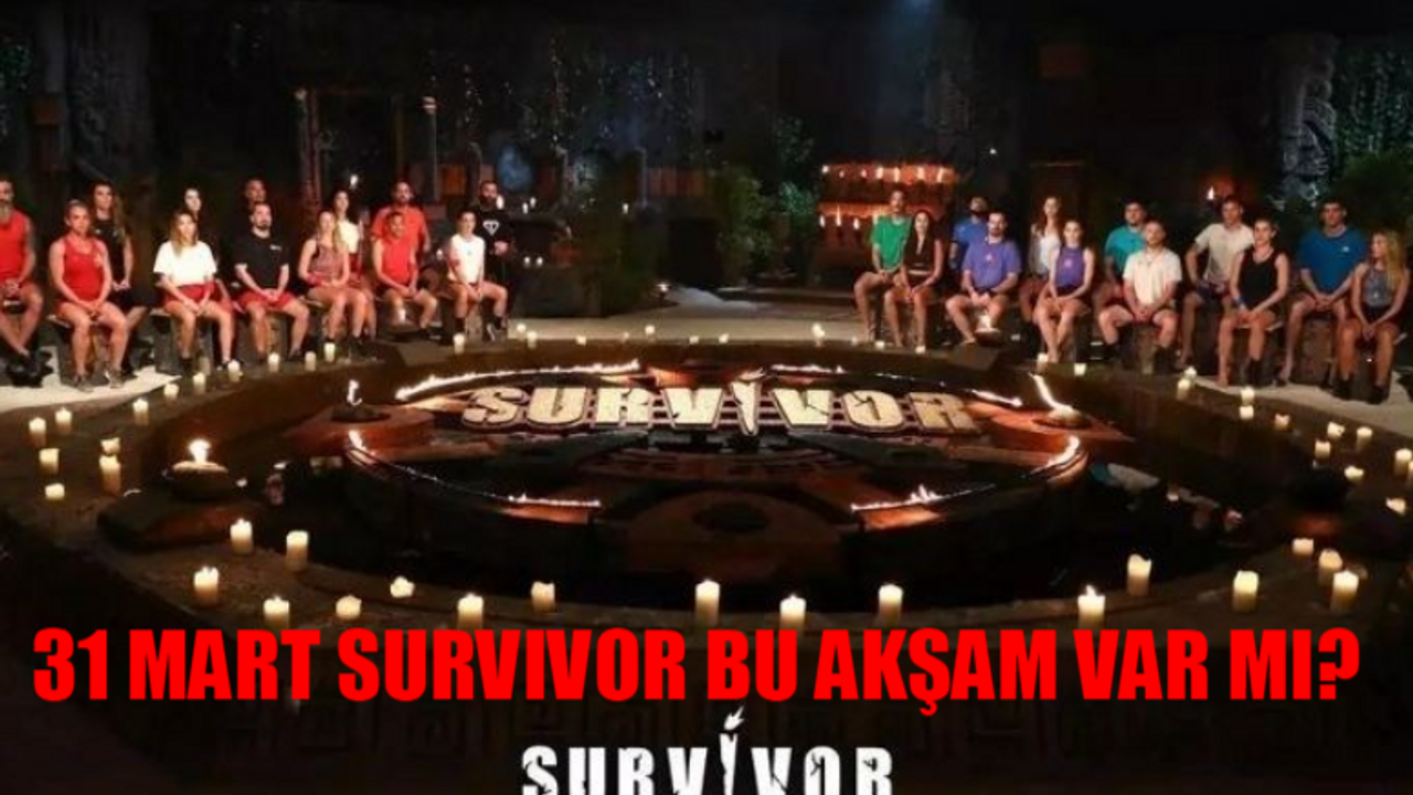 Bugün Survivor Var Mı? 31 Mart Survivor Bu Akşam Var Mı? Survivor All Star 2024 Yeni Bölüm Ne Zaman? 31 Mart TV8 Yayın Akışı