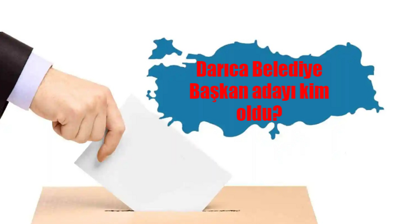 DARICA SEÇİM SONUÇLARI 2024: Darıca Yeni Belediye Başkanı Kim Oldu? Kocaeli Darıca 31 Mart Yerel Seçim Sonuçları