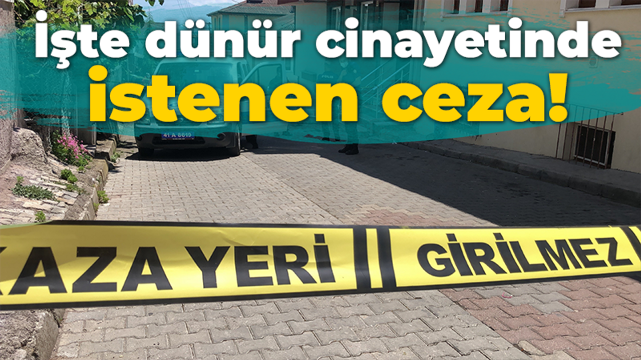 İşte dünür cinayetinde istenen ceza!