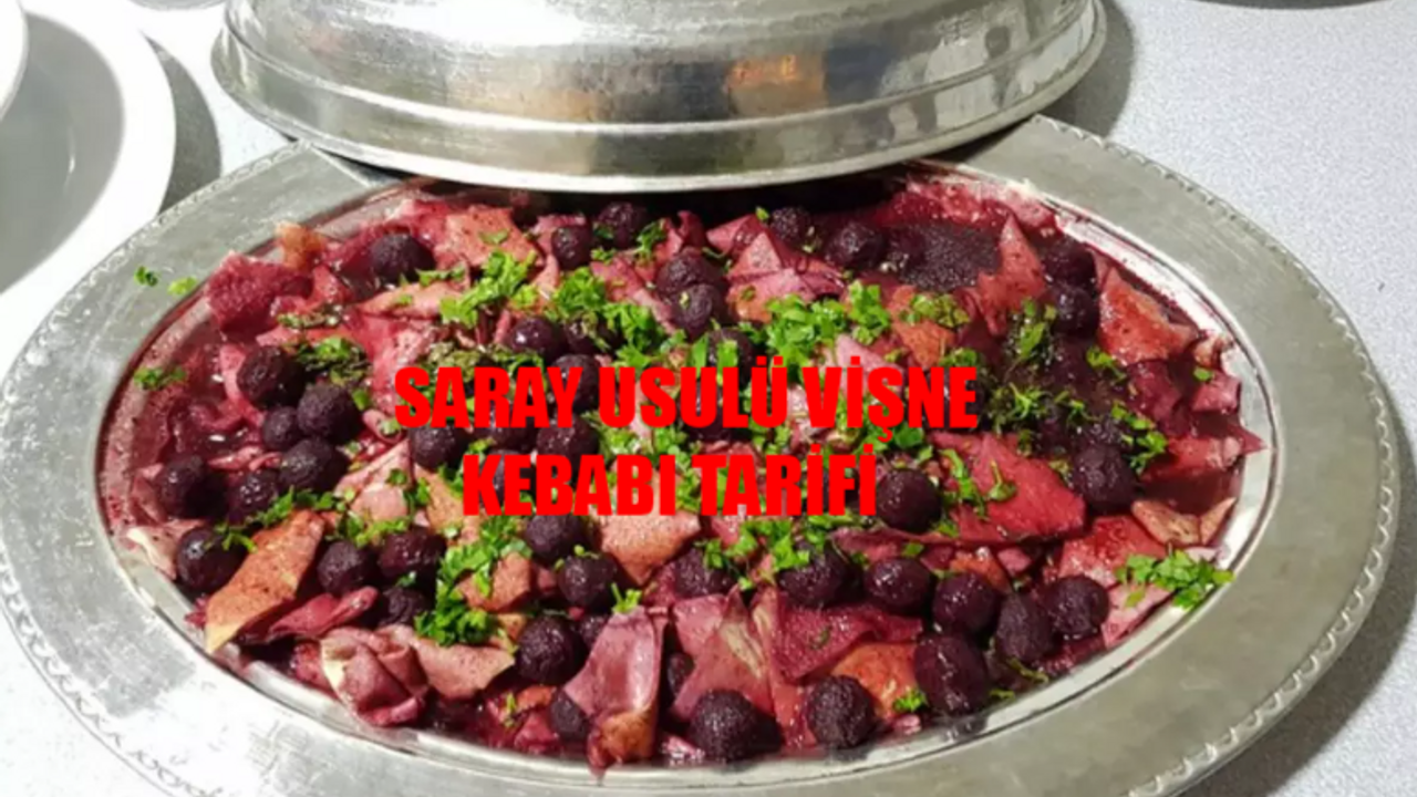 Gelinim Mutfakta Saray Usulü Vişne Kebabı TARİFİ: Saray Usulü Vişne Kebabı Nasıl Yapılır? Vişne Kebabı Malzemeleri