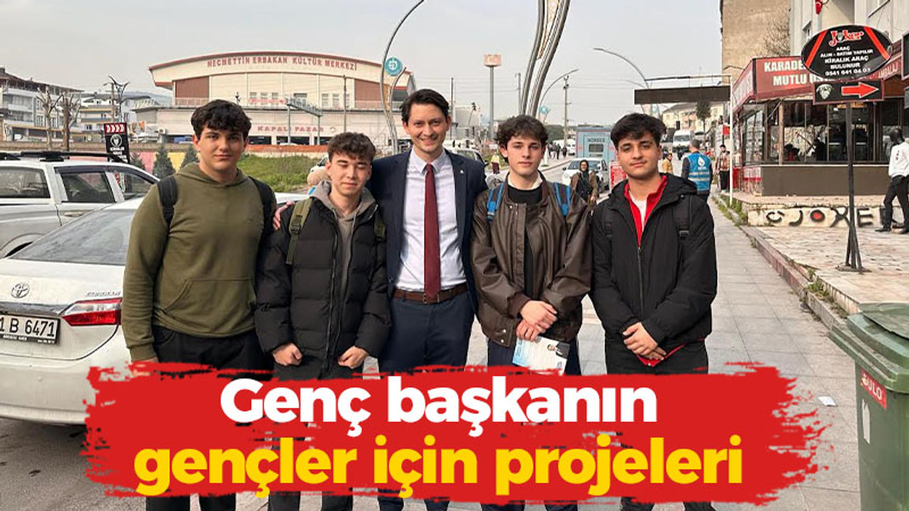 Genç başkanın gençler için projeleri