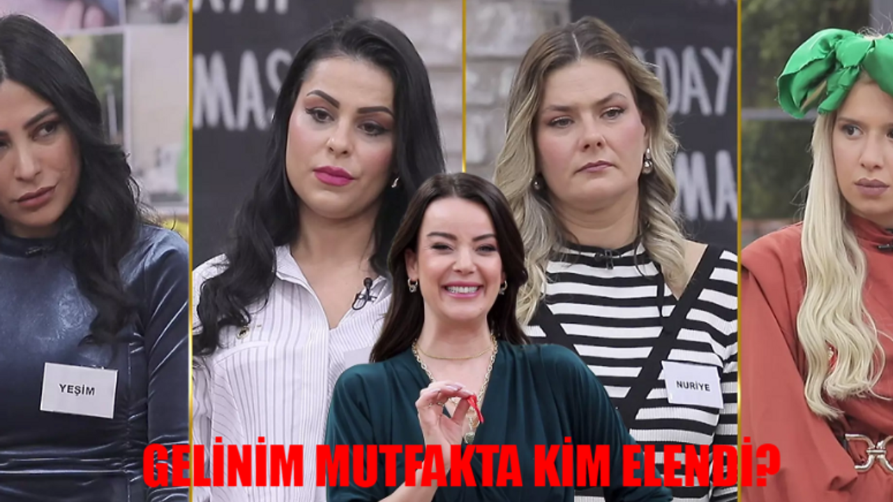 GELİNİM MUTFAKTA KİM ELENDİ TIKLA ÖĞREN: 29 Mart Gelinim Mutfakta Çeyreği Kim Aldı? Gelinim Mutfakta 29 Mart 2024 PUAN DURUMU