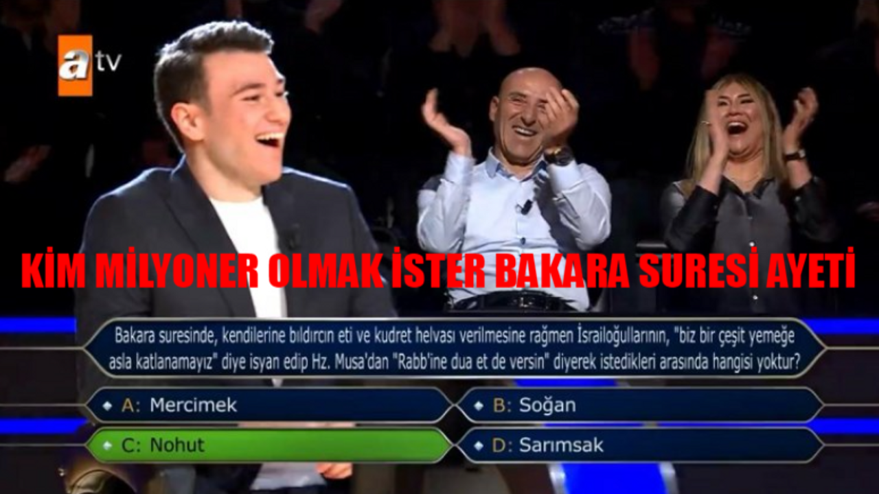 KİM MİLYONER OLMAK İSTER 5 MİLYONLUK SORU CEVABI: Berk Göktaş Kim Milyoner Olmak İster Bakara Suresi Rabbine Dua Et Versin Ayeti