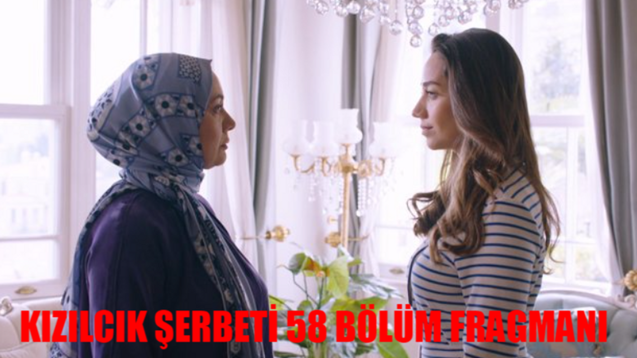 KIZILCIK ŞERBETİ 58 BÖLÜM FRAGMANI: Show TV Kızılcık Şerbeti Gelecek Hafta Fragmanı! Kızılcık Şerbeti Yeni Bölüm Fragmanı