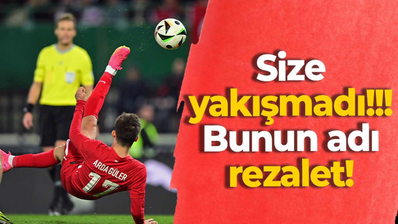 Size yakışmadı!!! Bunun adı rezalet!